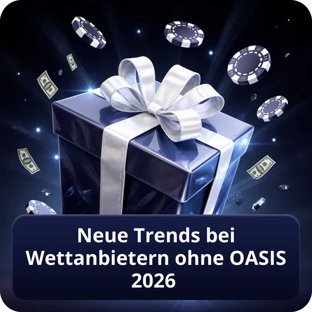 Neue Trends bei Wettanbietern ohne OASIS 2026 im Blick Neue Trends bei Wettanbietern ohne OASIS 2026